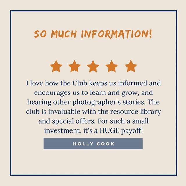 "I love how the Club keeps us informed and encourages us to learn and grow, and hearing other photographer's stories. The club is invaluable with the resource library and special offers. For such a small investment, it's a HUGE payoff!" ~ Holly Cook⠀
⠀
Thanks for the awesome review Holly! We love having you a part of the club :)